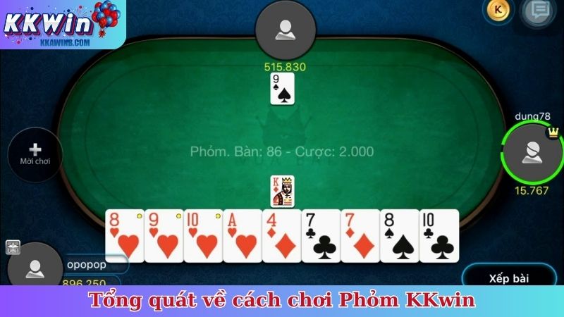 Tổng quát về cách chơi Phỏm KKwin